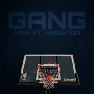 Gang ft. Houston lyrics | Boomplay Music