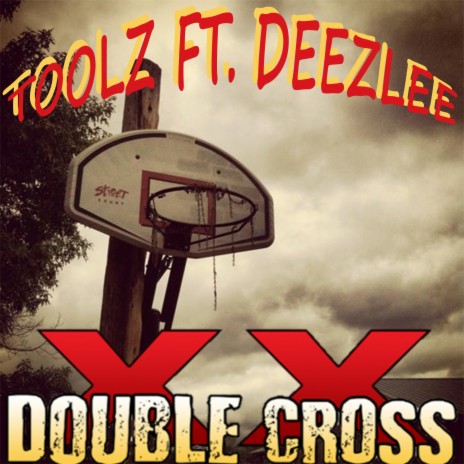 Double Cross ft. Deezlee | Boomplay Music