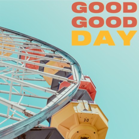 Good Good Day ft. Anna Graceman | Boomplay Music