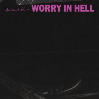 Worry In Hell