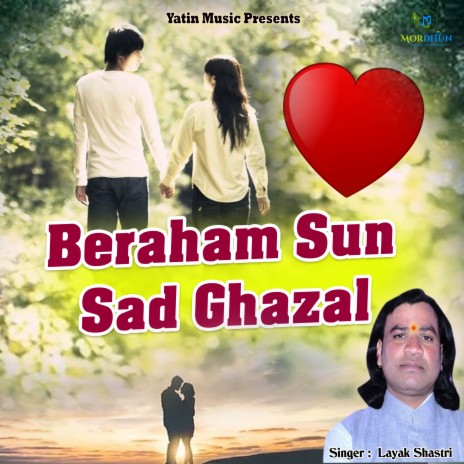 Beraham Sun Sad Ghazal