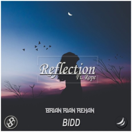 Reflection ft. BIDD & Rope | Boomplay Music