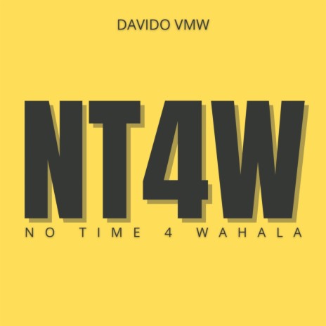 Nt4w (No Time 4 Wahala) | Boomplay Music