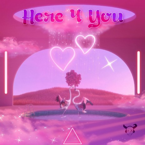 HERE 4 YOU | Boomplay Music