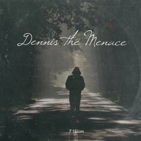 Dennis The Menace | Boomplay Music