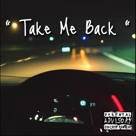 Take Me Back ft. LXN3LY | Boomplay Music