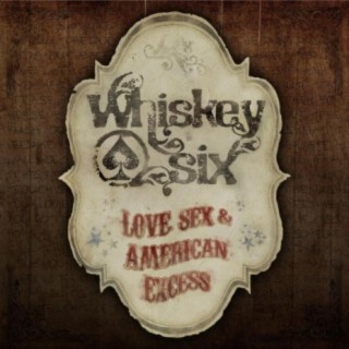 Whiskey Six