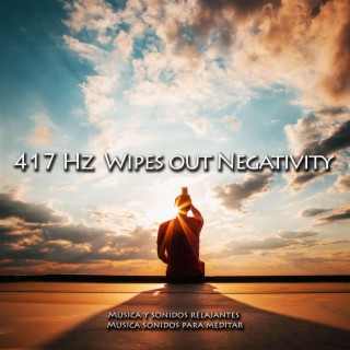 417Hz Wipes out Negativity