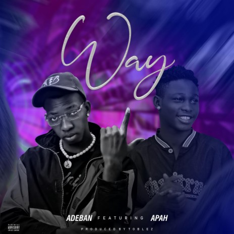 WAY ft. Apah | Boomplay Music