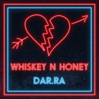 Whiskey n Honey (Bonus Version)