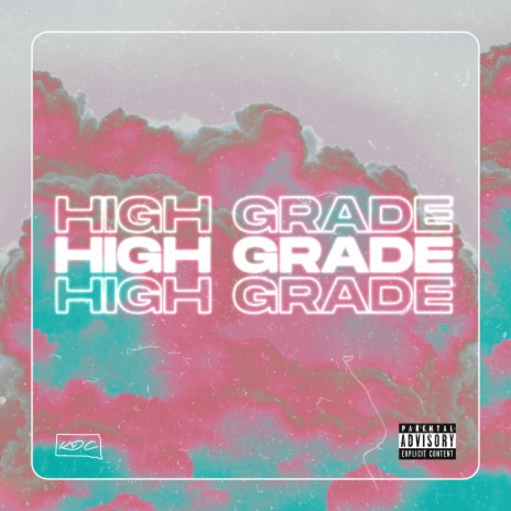 High Grade ft. Hella Sketchy & Forty38 | Boomplay Music