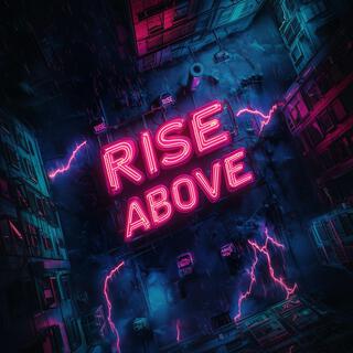 Rise Above