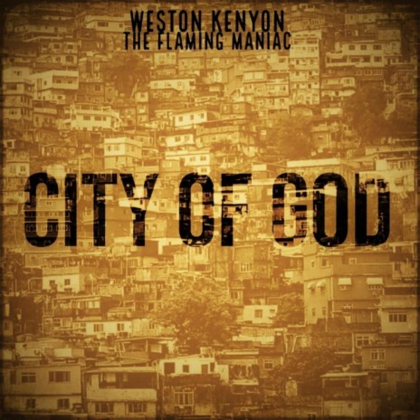 City Of God ft. The Flaming Maniac | Boomplay Music