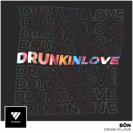 Drunk In Love | Boomplay Music