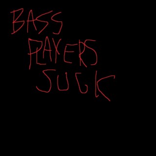 An ode to bass players past and present