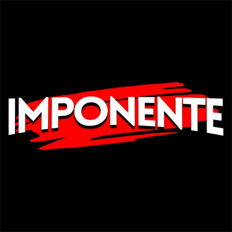 Imponente | Boomplay Music