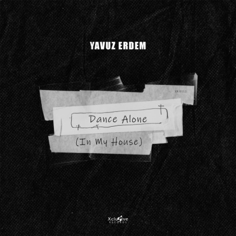Dance Alone (In My House) (Original Mix)