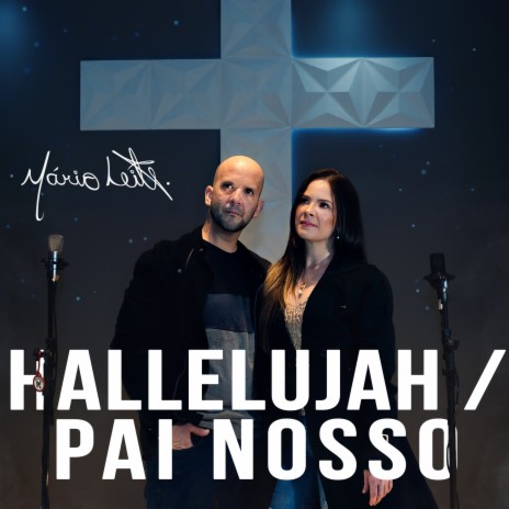 Hallelujah / Pai Nosso ft. Vanessa Leite