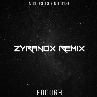 Enough, Vol. 2 (zyranox Remix)