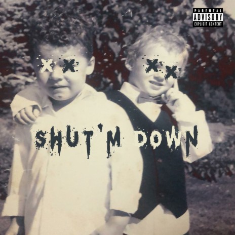 Shut'm Down | Boomplay Music