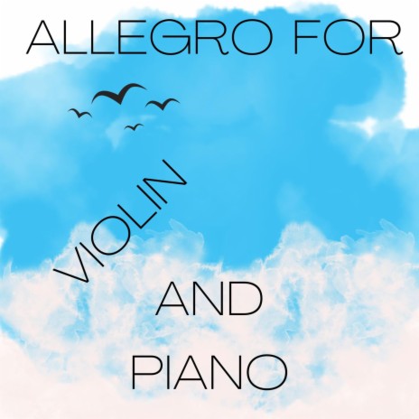Allegro for Violin and Piano | Boomplay Music