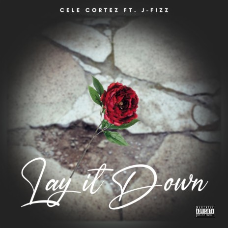 Lay it Down ft. J-fizz
