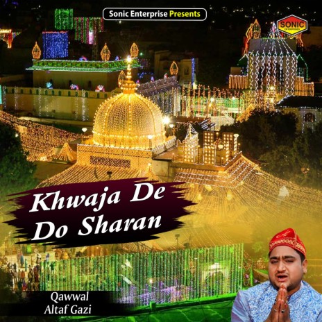 Khwaja De Do Sharan (Islamic) | Boomplay Music