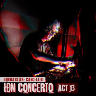IDM Concerto Act 13
