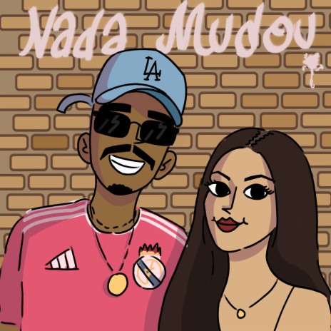 Nada Mudou ft. Mello | Boomplay Music