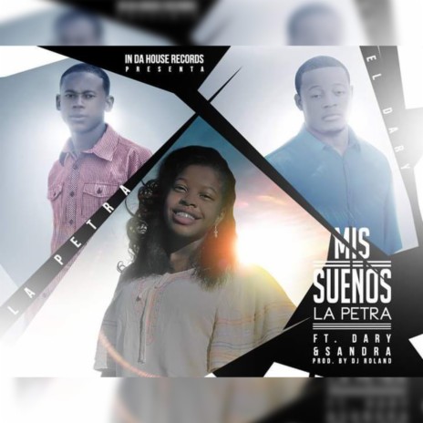 Mis Sueños ft. Dary & Sandra | Boomplay Music