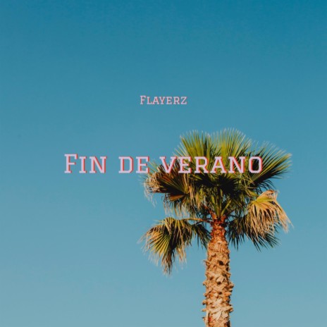 Fin de Verano | Boomplay Music