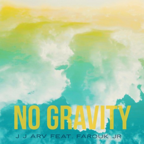 No Gravity ft. Farouk Jr.