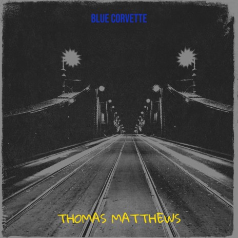 Blue Corvette | Boomplay Music