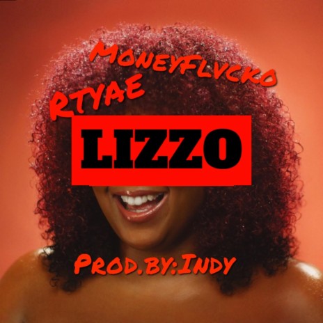 Lizzo ft. Rtyae | Boomplay Music