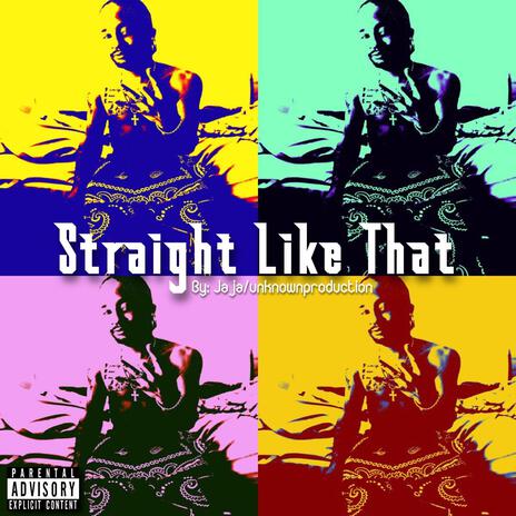 STRAIGHT LIKE THAT | Boomplay Music