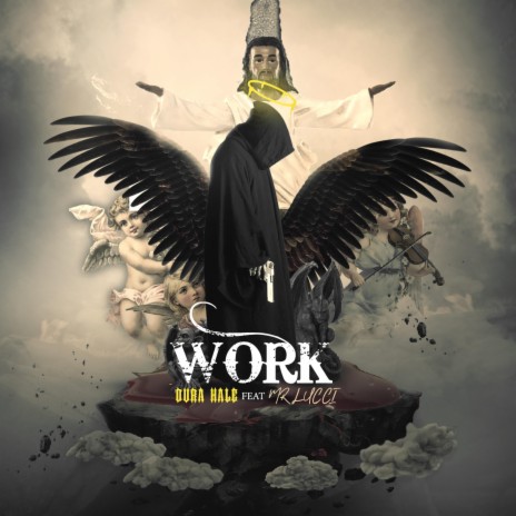 WORK ft. Mr. Lucci | Boomplay Music
