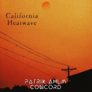 California Heatwave lyrics | Boomplay Music