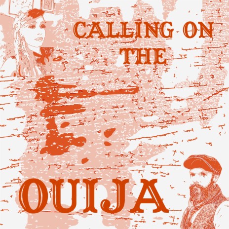 Calling on the Ouija (Instrumental) | Boomplay Music