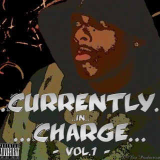 Currently In Charge Volume 1