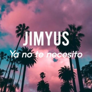 Ya no te necesito