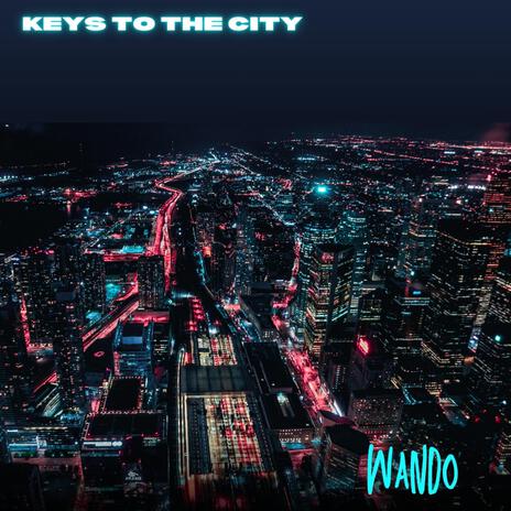 Keys To The City | Boomplay Music