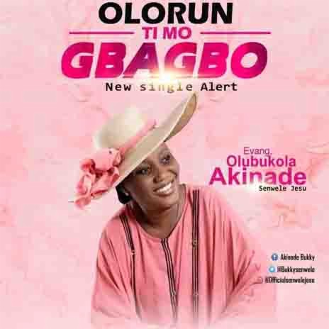 Olorun Ti Mo Gbagbo | Boomplay Music