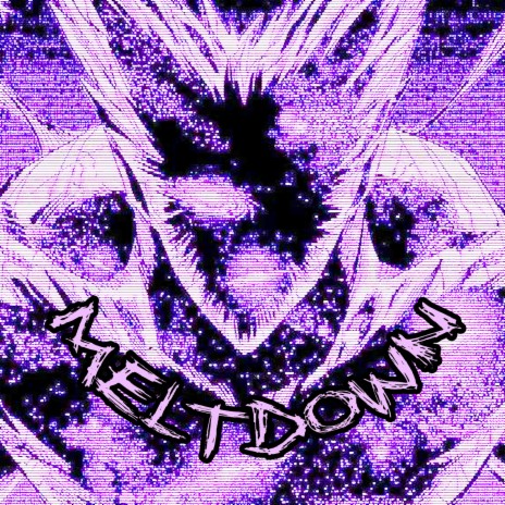 Meltdown | Boomplay Music