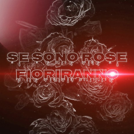Se sono rose fioriranno | Boomplay Music