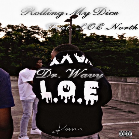 Rolling My Dice ft. Loe North | Boomplay Music