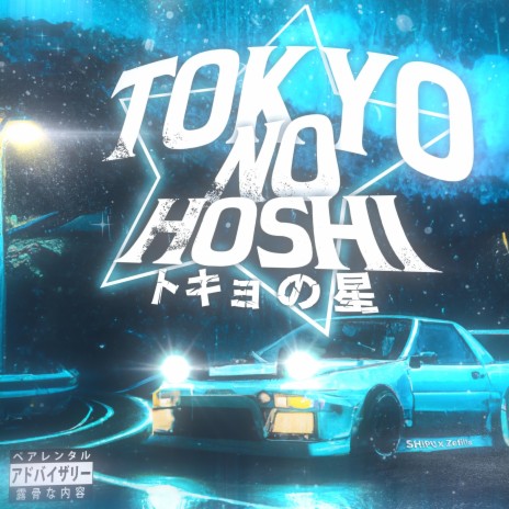 Tokyo no hoshi ft. Zefilla