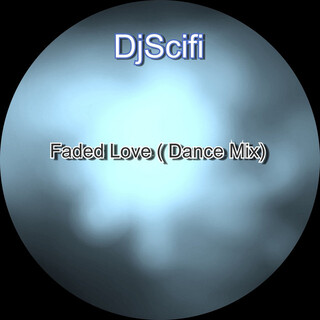 Faded Love (Dance Mix)