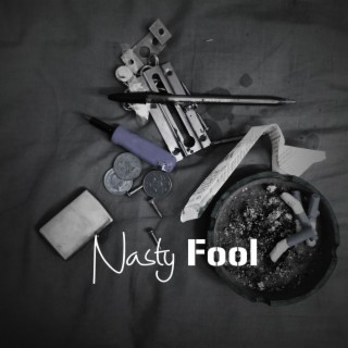 Nasty Fool