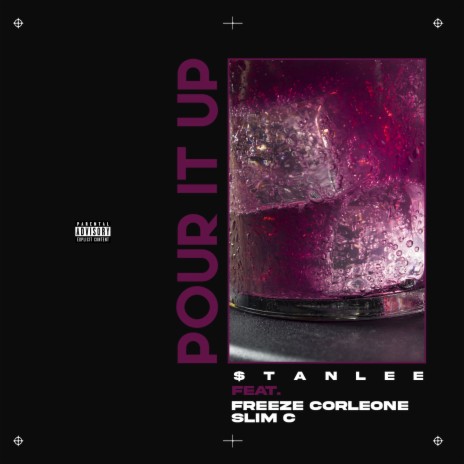 Pour It Up ft. Slim C & Stanlee | Boomplay Music