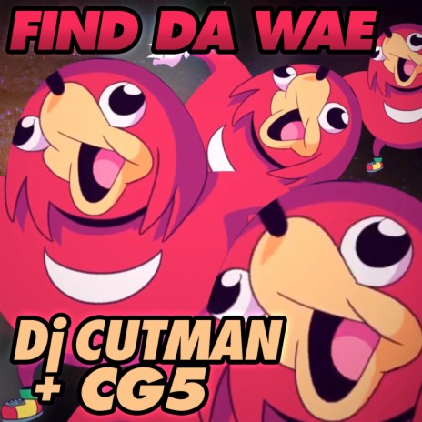 Find Da Wae (Knuckles Sings Club Mix) ft. Cg5
